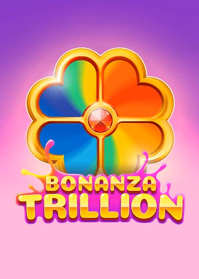 Bonanza Trillion
